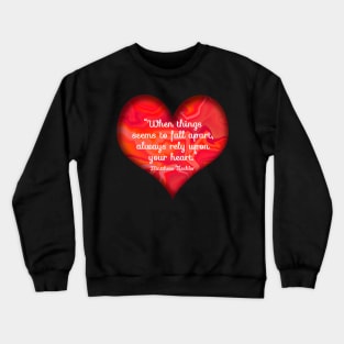 rely upon your heart Crewneck Sweatshirt